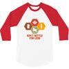 don't settle for less 3/4 Sleeve Shirt