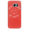 dont worry be happy Samsung Galaxy S7 Edge