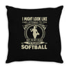 i might look like i'm playing softball Throw Pillow
