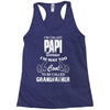 I'm Called Papi Because  I'm Way Too Cool To Be Called Grandfather Racerback Tank