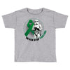 never stop fighting Toddler T-shirt