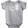 no this is a football Baby Onesie