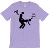 me and your mum T-Shirt
