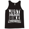 Just One More Bike I Promise Tank Top