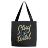 stay wild 2 Tote Bags