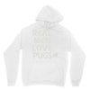 real men love pugs Unisex Hoodie