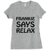 frankie says relax t shirt Ladies Fitted T-Shirt