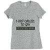 called you to say i texted Ladies Fitted T-Shirt
