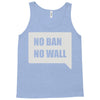no ban no wall Tank Top