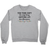 the tree isn't the only getting lit this christmas Crewneck Sweatshirt