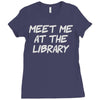 meet me at the library Ladies Fitted T-Shirt