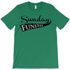 sunday funday T-Shirt