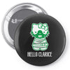 hello clarice Pin-back button
