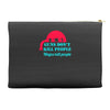 guns dont kill people Accessory Pouches