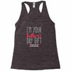 I'm Your Father's Day Gift Mom Says You're Welcome Racerback Tank