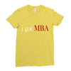 i got mba Ladies Fitted T-Shirt