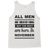 all men are created equal november Tank Top