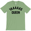yas queen T-Shirt