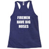 firemen have big hoses Racerback Tank