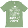 You Cant Scare Me I am Biker Papa T-Shirt