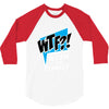 WTF! WİTH THE FAMILY 3/4 Sleeve Shirt