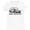 drive rhe classic Ladies Fitted T-Shirt