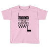 nerdy in a good way Toddler T-shirt