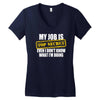 my job is top secret Women's V-Neck T-Shirt