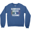 Sunrises House &amp; Techno Crewneck Sweatshirt
