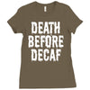 death before decaf Ladies Fitted T-Shirt