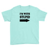 im with stupid t shirt t shirt funny t shirt cool tshirt funny shirt t Youth Tee