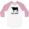 bull shirt funny small humor crude awesome beer tee cool geek nerd hum 3/4 Sleeve Shirt