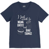 i just want to drink coffee &amp; bake things V-Neck Tee