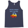 never forget Tank Top