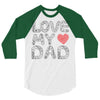 love my dad 3/4 Sleeve Shirt