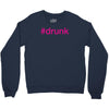 #drunk hashtag neon pink Crewneck Sweatshirt