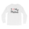 I Love My Mama Long Sleeve Shirts