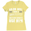 back off i have a crazy poppop and i'm not afraid to user him Ladies Fitted T-Shirt