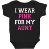 i wear pink for my aunt breast cancer Baby Bodysuit