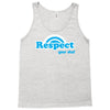 respect your dad Tank Top