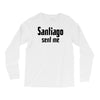 santiago sent me Long Sleeve Shirts
