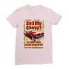 sell my chevy ideal birthday gift or present Ladies Fitted T-Shirt