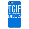tgif grandma fabulous funny iPhone 6/6s Plus Case