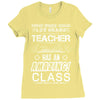 This 1 ST Grade Teacher Has An Amazing! Class Ladies Fitted T-Shirt