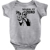 mark it zero Baby Onesie