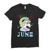 unicorns are born in june cute unicorn Ladies Fitted T-Shirt