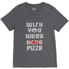 wish you were pizza V-Neck Tee