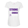 we don't know how strong we are until being strong is the only choice Maternity Scoop Neck T-shirt