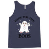 here for the boos Tank Top