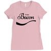 enjoy bacon tshirt funny humor pork tee coke food rude offensive meat Ladies Fitted T-Shirt